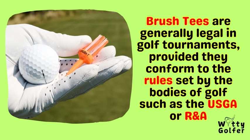 Are Brush Tees Legal in Golf Tournaments