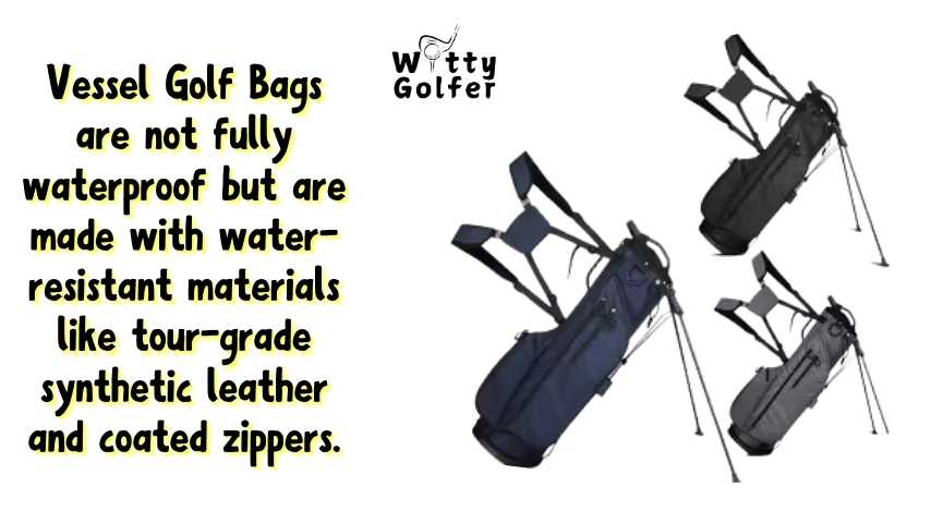 Are Vessel Golf Bags Waterproof