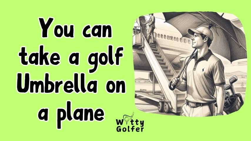 Can You Take a Golf Umbrella on a Plane