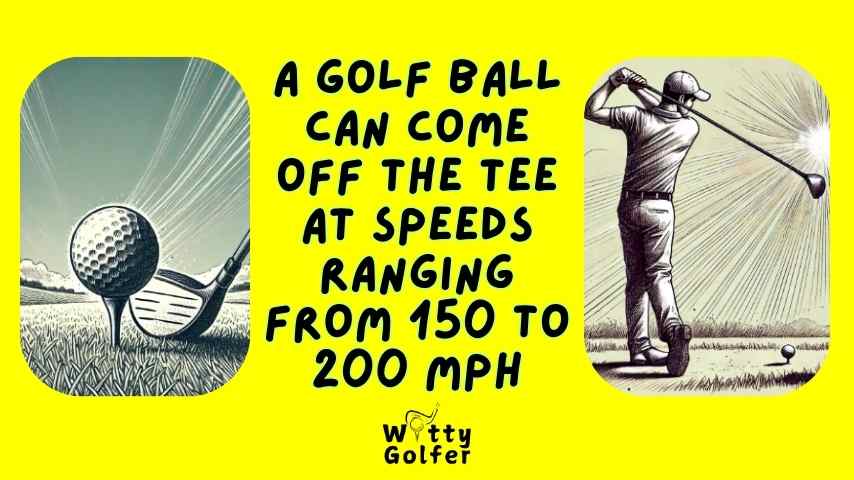 How Fast Does a Golf Ball Come Off the Tee