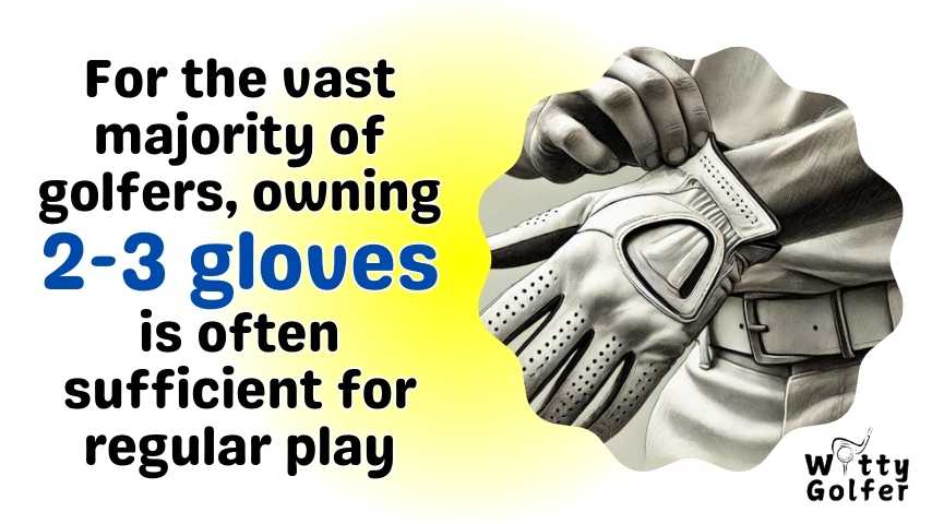 How Many Gloves Do You Need for Golf