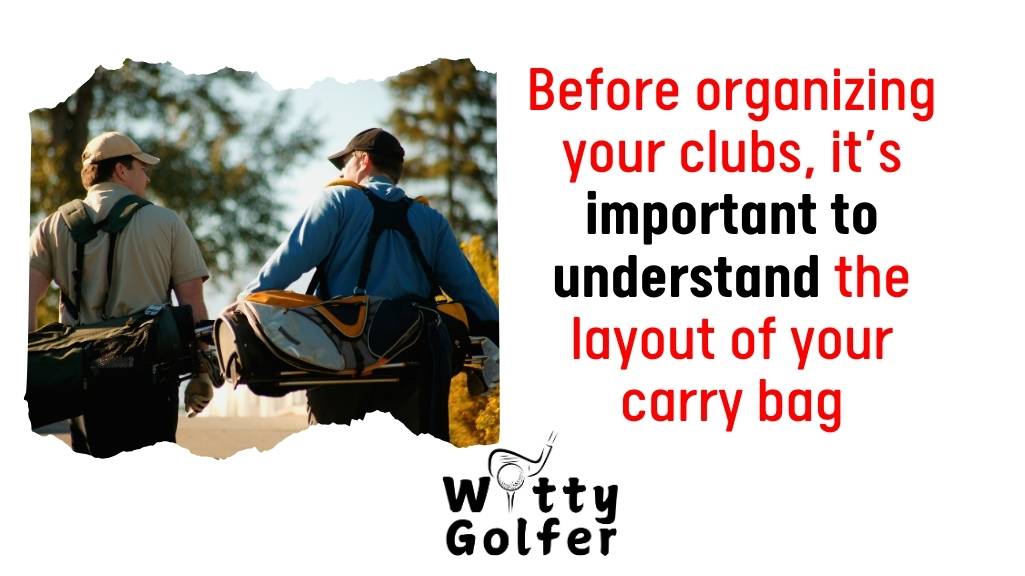 How to Arrange Golf Clubs in a Carry Bag