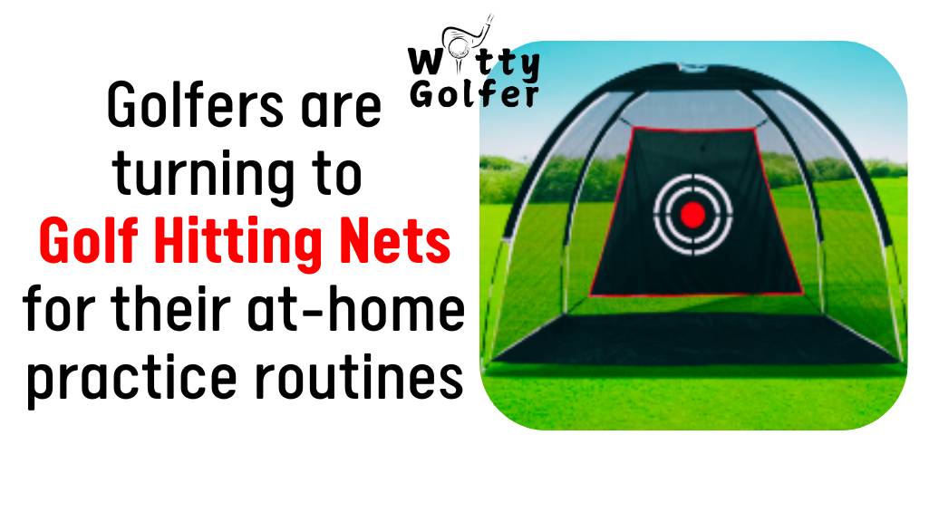 What Are the Benefits of Using a Golf Hitting Net