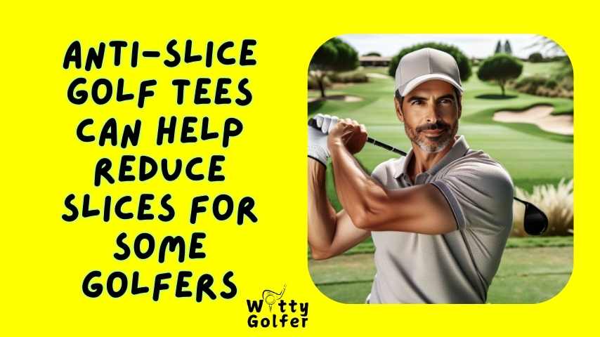 do anti slice golf tees work