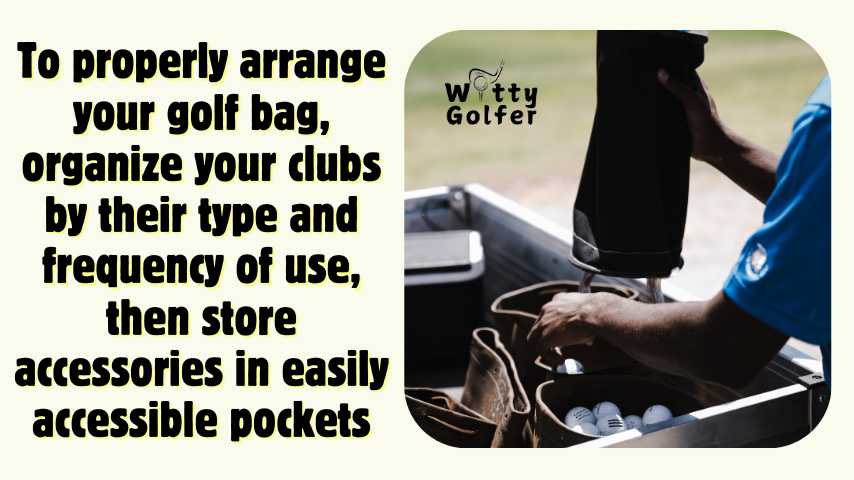 how to arrange golf bag